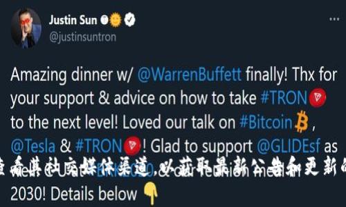 很抱歉，我无法实时获取关于特定服务的最新信息，比如tpWallet是否关闭充值功能。建议您直接访问tpWallet的官方网站或查看其社交媒体渠道，以获取最新公告和更新的信息。同时，您也可以尝试联系他们的客服，以获取更直接的帮助。如果有其他问题或需要关于tpWallet的其他信息，请告诉我！